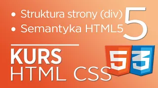 5. Kurs HTML & CSS - struktura strony (DIV), semantyka HTML 5