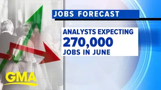 All eyes on June jobs report l GMA