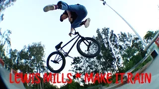 LEWIS MILLS - MAKE IT RAIN PLAZA SESSIONS - BMX