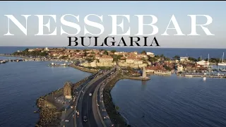 Short Visit to Old Town Nessebar, Bulgaria