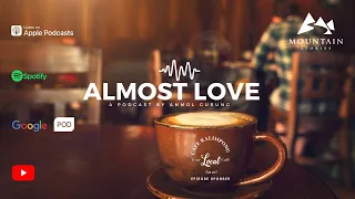 Almost Love audio Story by Anmol Gurung