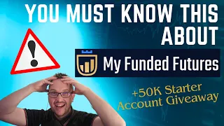 You MUST know this about My Funded Futures! These details are important for day trading futures!