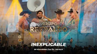 Inexplicable - En Vivo | Grupo Respaldo | Desde Cristo Vive Saltillo