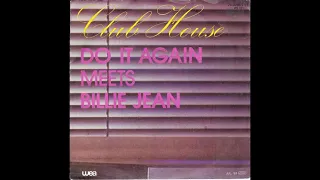 Club House - Do It Again Meets Billie Jean (12" Version Short) - 1983