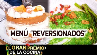 El gran premio de la cocina - Programa 26/04/21 - Menú "Reversionados"