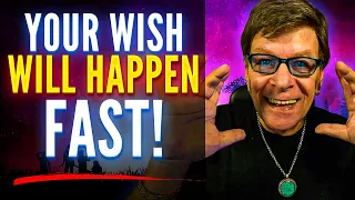 Anything You Wish For Will Happen...YOU MUST DO THIS!