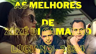 As Melhores De Zezé Di Camargo E Luciano 2024