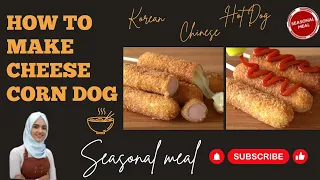 How to make Cheese Corn Dog Recipe/Korean Street Food/Amazing Sausage hot @SeasonalMeal