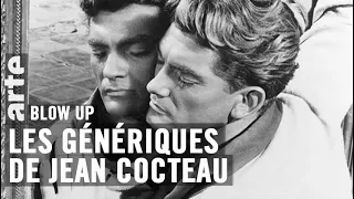 Les Génériques de Jean Cocteau - Blow Up - ARTE