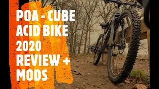 Pat Outdoor Adventure - POA - Cube Acid Bike 2020 Review + Mods