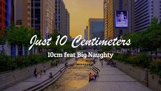Just 10 Centimeters - 10cm & Big Naughty + Lirik || (Cover by IrvanDevs)