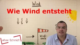 Wind - Wie Wind ensteht | Sachunterricht - Erdkunde | Beaufort-Skala | Lehrerschmidt