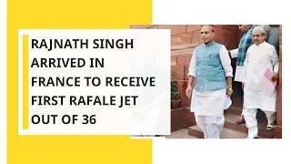 France to handover first Rafale Jet to India out of 36, Rajnath Singh arrived in France to receive
