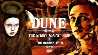 THE GOLDEN LITANY | DUNE