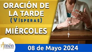 Oración de la Tarde Hoy Miércoles 08 Mayo 2024 l Padre Carlos Yepes | Católica | Dios