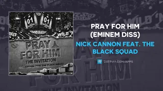 Nick Cannon - Pray For Him (Eminem Diss)