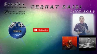 FERHAT SAIDI★LIVE 2019★SNIWA IFENDJALEN★IDURAR MUSIQUE★