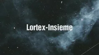 Insieme-Lortex//Lyrics