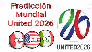 Predicción Mundial de United 2026 parte 1 🇨🇦🇺🇲🇲🇽
