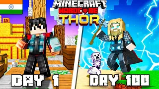 I Survived 100 Days AS THOR In MINECRAFT HARDCORE...HINDI