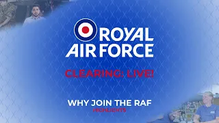 RAF Clearing Live: Why Join the RAF (Highlights)