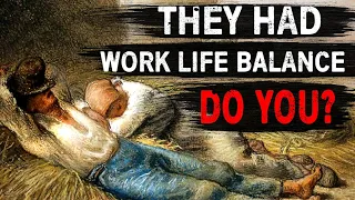 Do You Work Harder Than A Medieval Peasant?