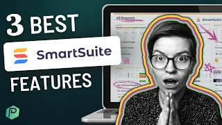 Is SmartSuite the Best Work Management Software for your business? (3 Features to Help You Decide)