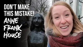 YOU MUST KNOW THIS TO SEE THE ANNE FRANK HOUSE // Amsterdam, Netherlands