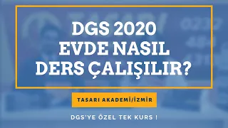 EVDE NASIL DERS ÇALIŞILIR? DGS 2020