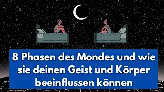 8 Phasen des Mondes und wie sie deinen Geist und Körper beeinflussen können.