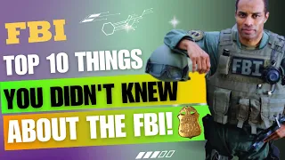 10 interesting facts you didn’t know about the FBI!