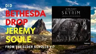 Did Bethesda Drop Jeremy Soule from The Elder Scrolls VI?