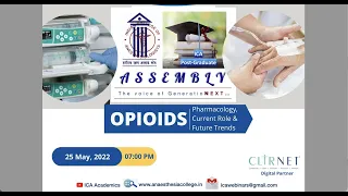 ICA PG Assembly - Opioids: Pharmacology, Current and Evolving Trends | ICA Webinar