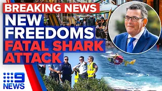 Victoria restrictions set to ease, Sydney beaches closed after fatal shark attack | 9 News Australia