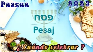 ¿ Cuándo celebrar Pesah=Pascua ?