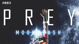 PREY MOONCRASH Announcement - Official E3 2018 Trailer