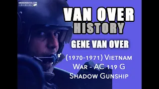 (1970-1971) Gene Van Over - Vietnam War - AC 119 G Shadow Gunship