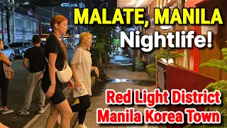 Nightlife in MALATE MANILA | Red Light District - Manila Korea Town, Philippines