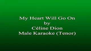 Karaoke My Heart Will Go On - Celine Dion, Male Key (Tenor)