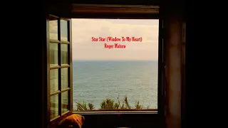 Star Star (Window To My Heart) - Roger Matura