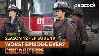 Chicago Fire Worst Episode Ever Season 12 Episode 10 Explained