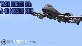 Task Force 20: A-10 Missile Run