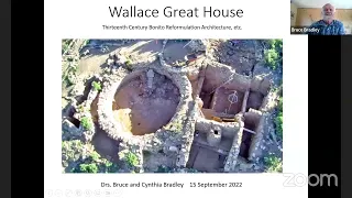 Thirteenth Century Reuse of Wallace Great House with Dr. Bruce Bradley