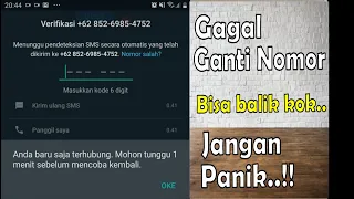 Cara Mengembalikan Akun Wa Ketika Gagal Ganti Nomor