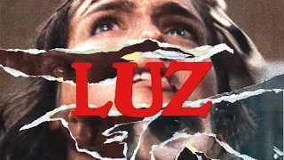 LUZ Trailer [HD] - 2018