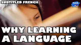 Know why you learn a language | Slow French with Subtitles