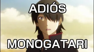 Una despedida para MONOGATARI SERIES