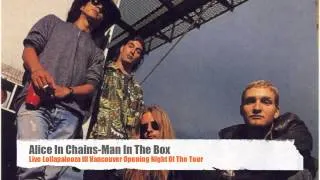 Alice In Chains~Man In The Box (Lolla Opening Night 1993)