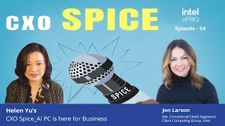 CXO Spice_AI PC is here for Business [Episode54]