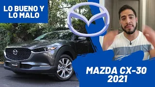 Mazda CX-30 2021 2021 - Lo BUENO y lo MALO | Daniel Chavarría